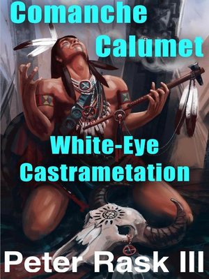 cover image of Comanche Calumet--White-Eye Castrametation